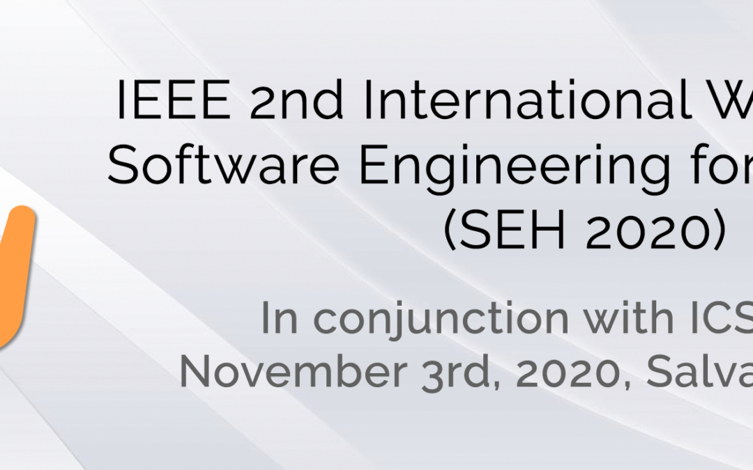 SEH 2020: 2nd Workshop on Software Engineering for Healthcare